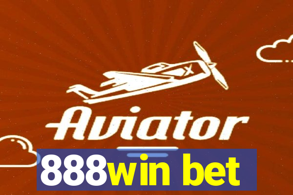 888win bet